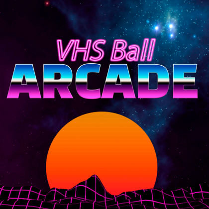 VHS Ball: ARCADE